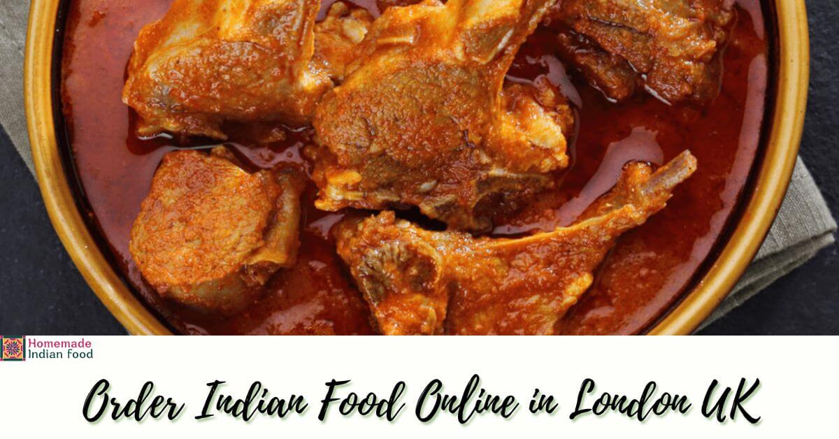 Order Indian Food Online in London UK – Homemade Taste